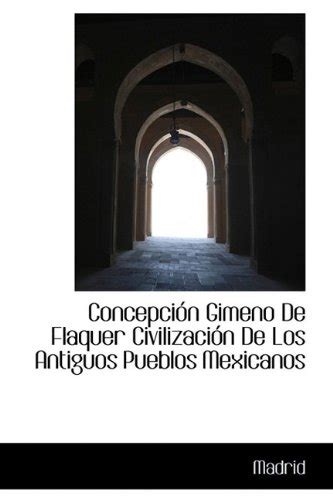 Concepci N Gimeno De Flaquer Civilizaci N De Los Antiguos Pueblos