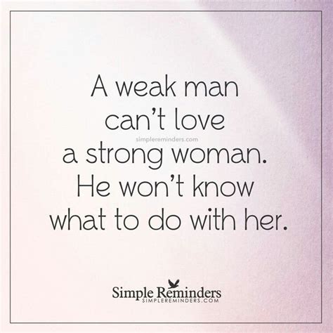 Pin By Sabiné Oh On Quotes Sayings And Laughs Weak Men Strong Women