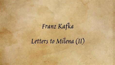 Franz Kafka Letters To Milena 2 YouTube