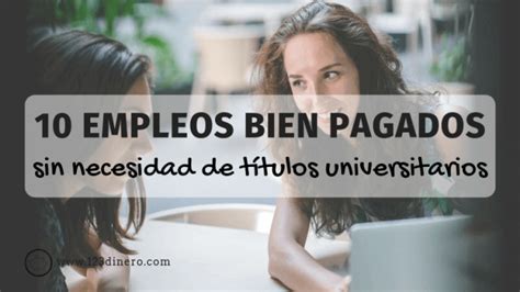 Descubre Los Trabajos Mejor Pagados Que No Requieren Estudios