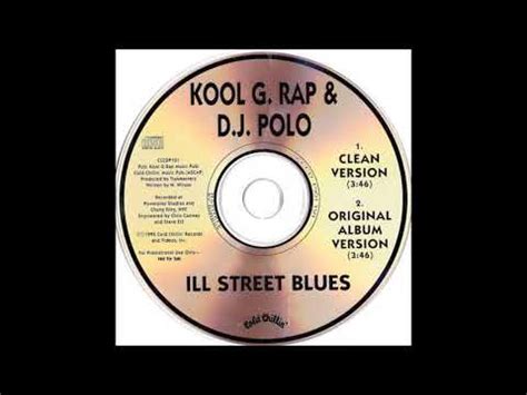 Kool G Rap D J Polo Ill Street Blues Clean Version Youtube