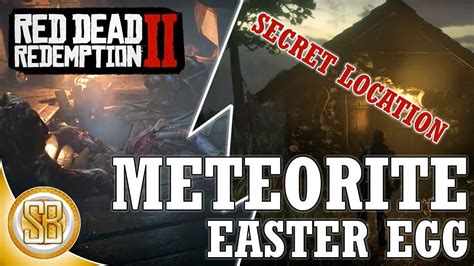 Red Dead Redemption 2 Secret Meteor House Location Rdr2 Meteorite