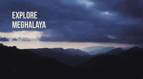 Meghalaya Guide - Geography History Lifestyle Cuisines of Meghalaya