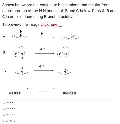 Solved Shown Below Are The Conjugate Base Anions That Chegg