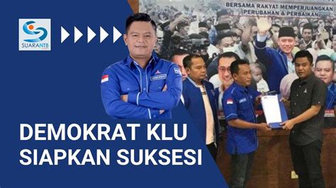 Plt Ketua Dpc Demokrat Klu Diminta Persiapkan Muscablub Youtube