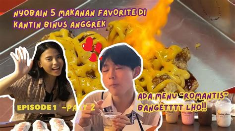 Makanan Ter Favorite Di Binus Anggrek Ada Yang Paling Romantis Dan