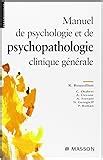 Amazon Fr Manuel De Psychologie Et De Psychopathologie Clinique