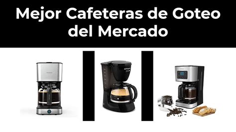 Descubre Las Mejores Cafeteras Goteo Para Un Caf Perfecto