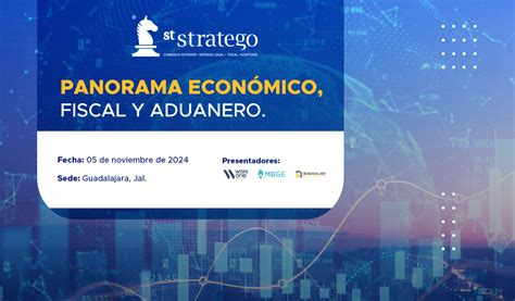 Foro Panorama Econ Mico Fiscal Y Aduanero Asesores Stratego