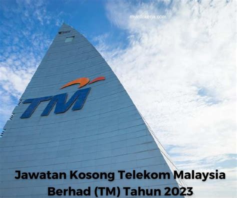 Jawatan Kosong Telekom Malaysia Berhad TM Tahun 2023 Jawatan Kosong