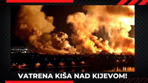 Ruska Osveta Za Krimski Most Je Brutalna Vatrena Ki A Nad Kijevom