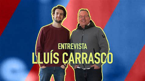 HABLAMOS CON LLUÍS CARRASCO MERCATO SUPERLIGA EL BARÇA EN