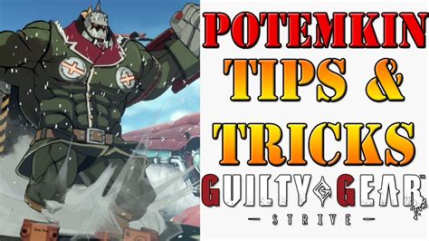 Guilty Gear Strive Potemkin Tips Tricks Guide Youtube