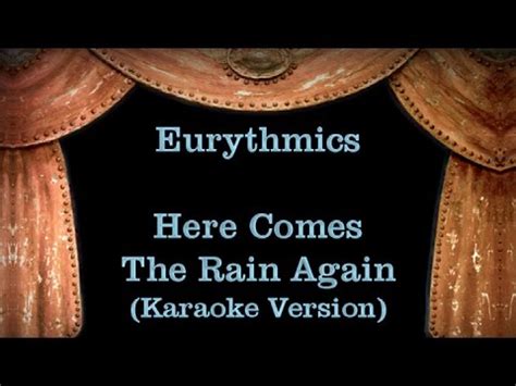 Eurythmics Here Comes The Rain Again Lyrics Karaoke Version YouTube