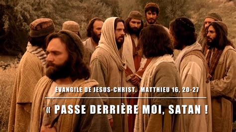 Évangile de Jésus Christ commentaire Matthieu 16 21 27 Passe