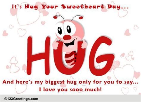 A Cute Wish And A Big Hug Free Hug Your Sweetheart Day Ecards 123