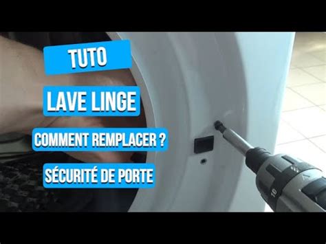 Tuto Contrôle et remplacement verrouillage de porte Lave Linge YouTube