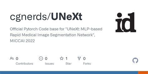 GitHub - cgnerds/UNeXt: Official Pytorch Code base for "UNeXt: MLP ...