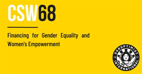 Csw68 Financing For Gender Equality And Womens Empowerment Soroptimist International