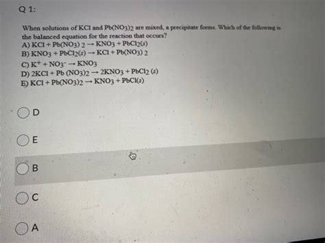 Solved Q 1 When Solutions Of KCl And Pb NO3 2 Are Mixed A Chegg