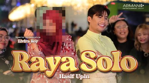 Raya Solo Hasif Upin Feat Elvira Roy YouTube