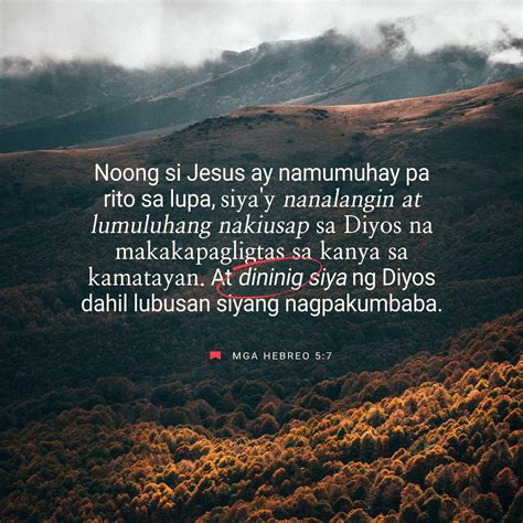 Mga Hebreo 5 7 10 Noong Si Jesus Ay Namumuhay Pa Rito Sa Lupa Siya Y