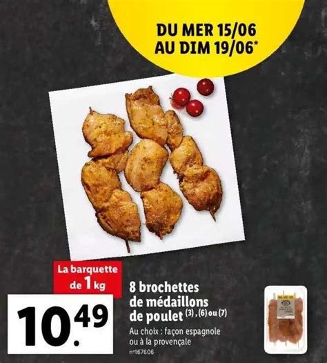 Promo 8 Brochettes De Médaillons De Poulet chez Lidl iCatalogue fr