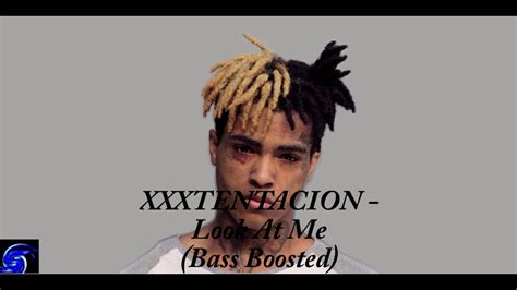 Xxxtentacion Look At Me Bass Boosted Youtube