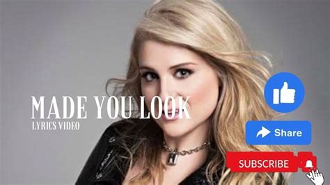 Meghan Trainor Made You Look Lyrics Video Youtube