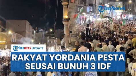 Warga Yordania Pesta Rayakan Sopir Kargo Tembak Mati 3 Penjaga Israel