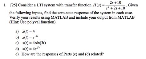 Solved 1 25 Consider A LTI System With Transfer Function Chegg