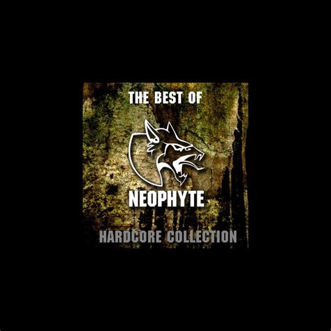 The Best Of Neophyte Hardcore Collection Album By Neophyte Apple