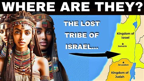 The Ten Lost Tribes Of Israel Where Have They Been All These Years