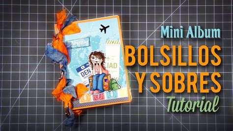 Tutorial Mini Album Con Bolsillos Y Sobres YouTube