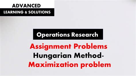 Assignment Problem By Hungarian Method Maximization Problem Youtube