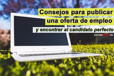 C Mo Redactar Una Buena Oferta De Empleo