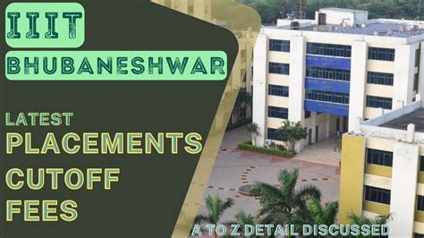 IIIT BHUBANESWAR IIIT BHUBANESWAR PLACEMENT IIIT BHUBANESWAR FEES