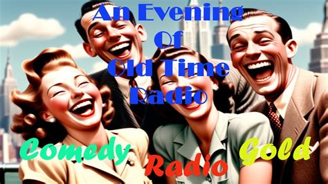 All Night Old Time Radio Shows Comedy Radio Gold Classic OTR