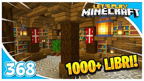 Let S Play Minecraft ITA Ep 368 Costruisco L Antica Biblioteca