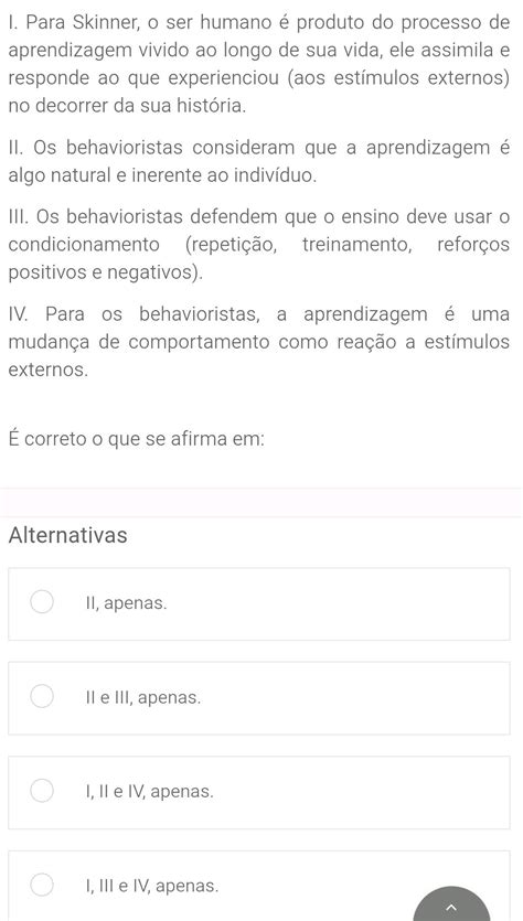 Para Skinner O Ser Humano É Produto Do Processo - I. Para Skinner, o ser humano é produto do | StudyX