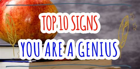 10 Signs That You Might Be A Genius