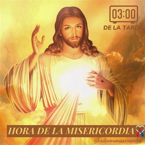 Tu Divina Misericordia On Instagram LAS 3 00 DE LA TARDE LA HORA