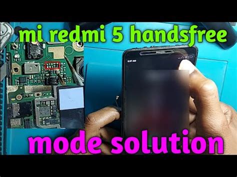 Mi Redmi 5 Handsfree Mode Solution Mi 5 Headphone Problem Solution