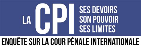 La Cpi Ses Dossiers Son Pouvoir Ses Limites Rfi