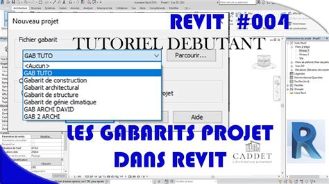 Tuto Revit Architecture Tout Savoir Sur Les Gabarits De Projet Dans