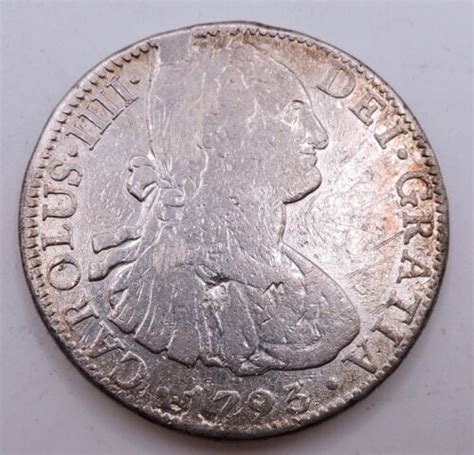 1793 Mexico Silver FM 8 Reales Spanish Colonial Pirate Era Coin EBay