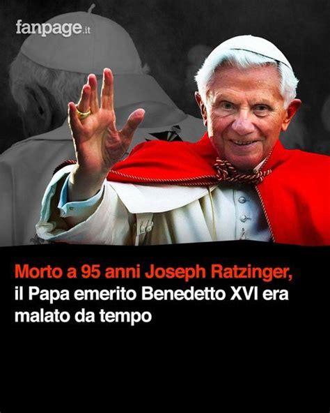 Fanpage It On Instagram Morto A Anni Joseph Ratzinger Il Papa