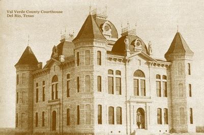 198 Val Verde County - 254 Texas Courthouses