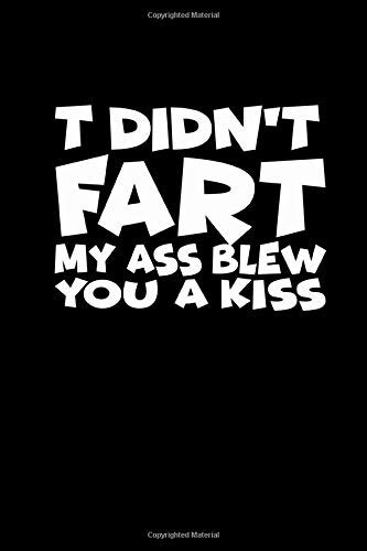 I Didnt Fart My Ass Blew You A Kiss 110 Game Sheets 660 Tic Tac