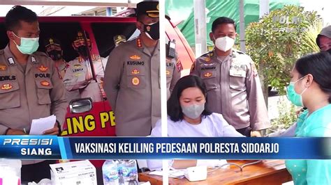 Kapolresta Sidoarjo Pantau Vaksinasi Pedesaan Dan Edukasi Prokes Di